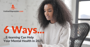 6 ways e-learning can help your mental health in 2021